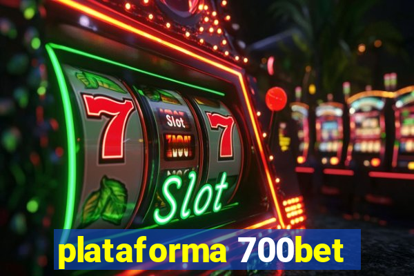 plataforma 700bet